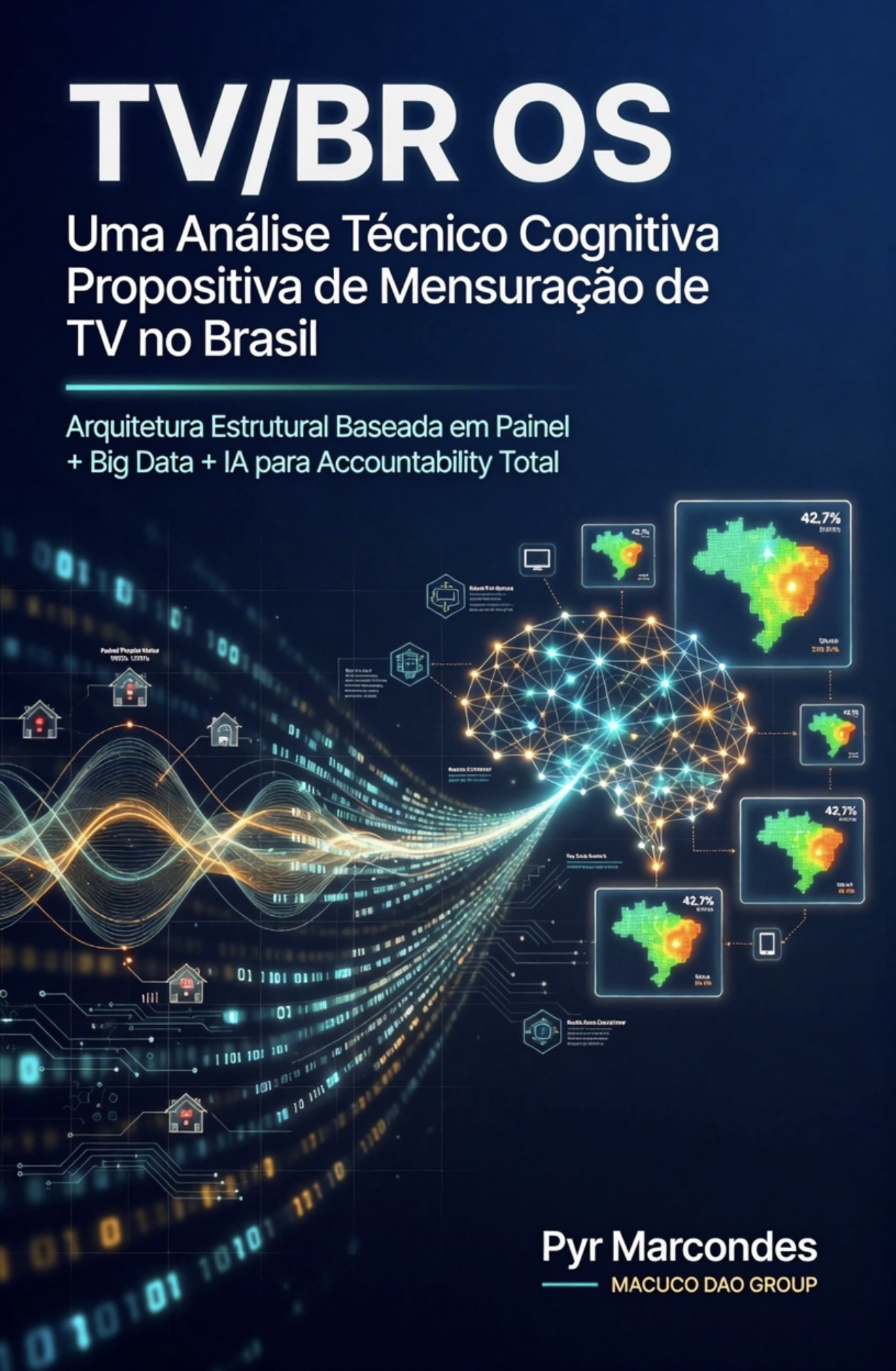 TV/BR OS — Uma Análise Técnico Cognitiva Propositiva de Mensuração de TV no Brasil